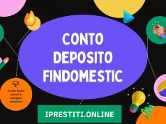 Conto Deposito Findomestic: come funziona, costi, rischi, conviene? Conto Deposito Findomestic