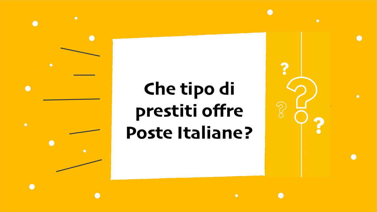 Che tipo di prestiti offre Poste Italiane?