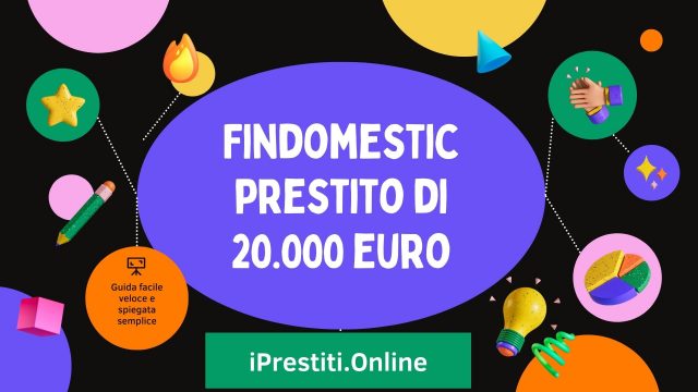 Findomestic prestito personale di 20.000 euro