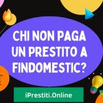 cosa succede se non pago findomestic