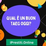 Qual è un buon TAEG oggi