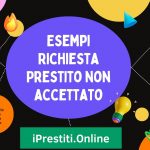 Esempi Richiesta Prestito non accettato