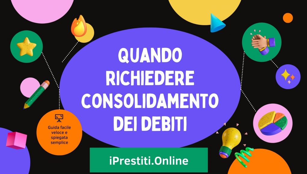 quando richiedere consolidamento debiti