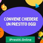 Conviene chiedere un prestito oggi