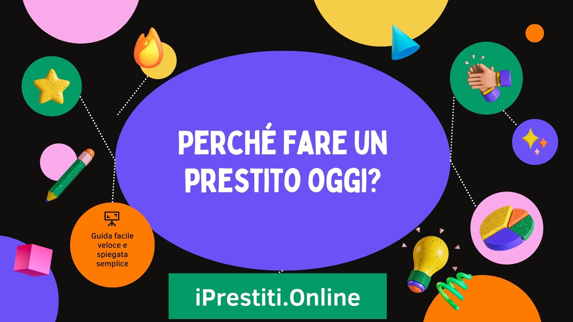 Perché fare un prestito oggi?
