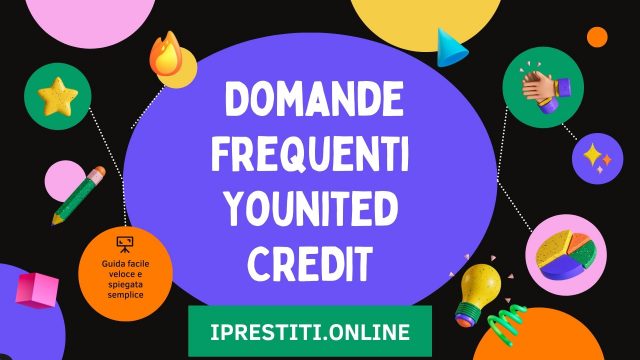 FAQs Domande Frequenti Younited Credit