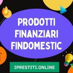 Prodotti finanziari Findomestic