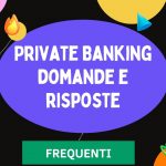 private banking domande e risposte frequenti