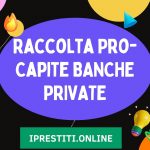 Raccolta Pro-Capite BANCHE PRIVATE