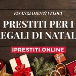Prestiti veloci per i regali di Natale