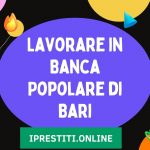 Lavorare in Banca Popolare di Bari