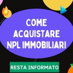 Come acquistare NPL immobiliari