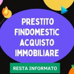 Prestito Findomestic acquisto immobiliare