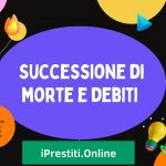Successione di morte e debiti