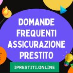 domande frequenti assicurazione prestito