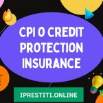 CPI o Credit Protection Insurance