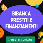 Bibanca Prestiti e Finanziamenti