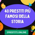 40 Prestiti più Famosi della Storia
