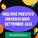 Migliore prestito universitario per studenti Settembre 2023