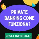 Private Banking Come Funziona